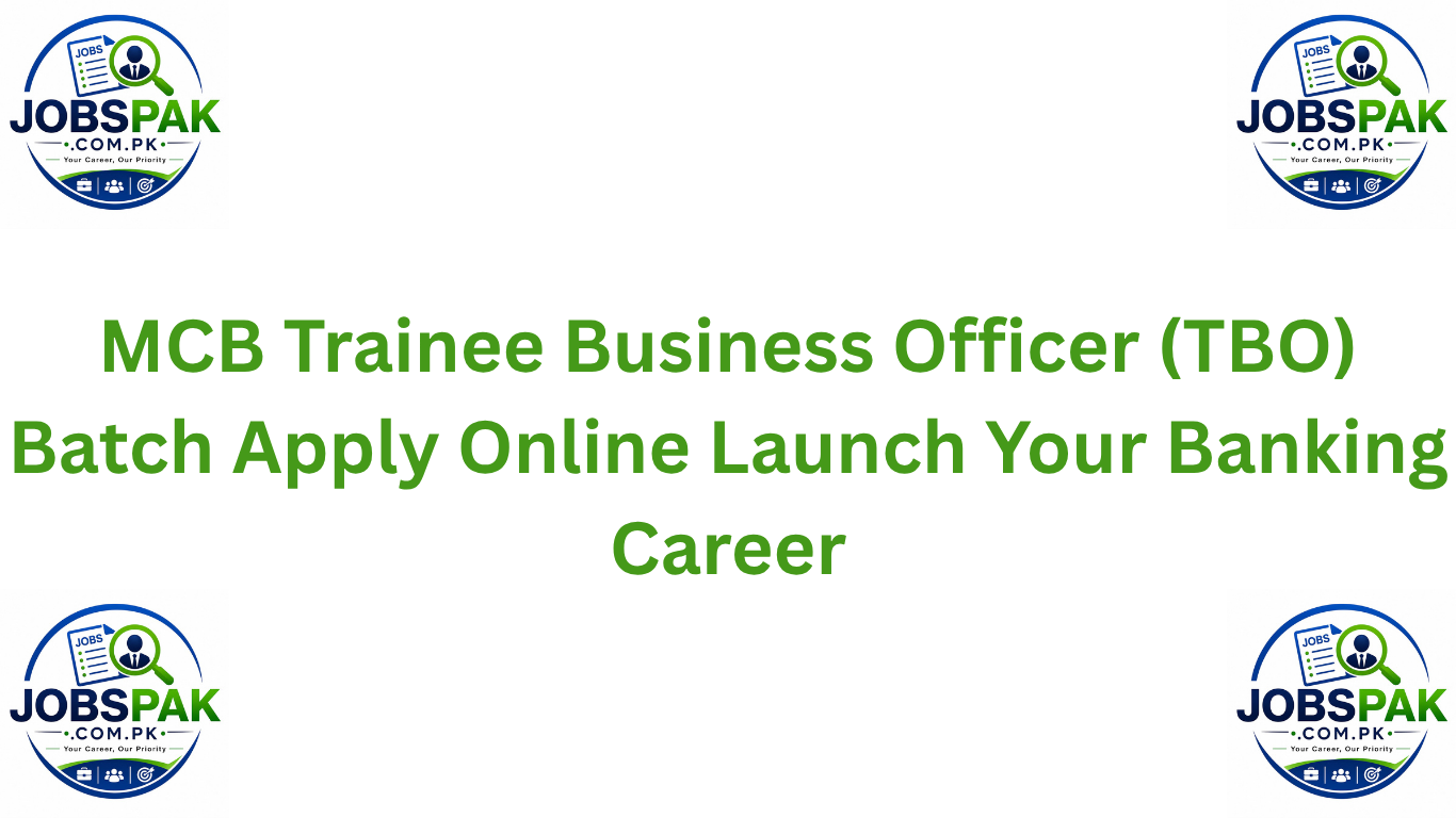 MCB Trainee Business Officer (TBO) Batch Apply Online Launch Your Banking Career