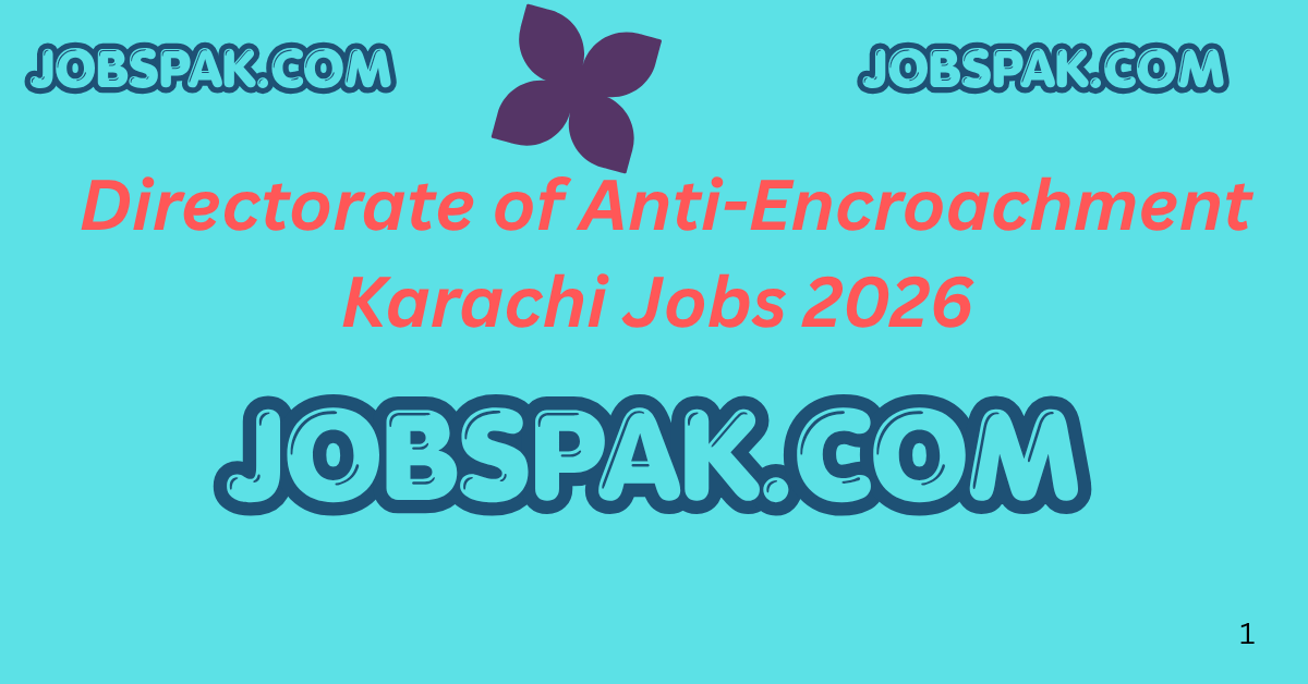 Directorate of Anti-Encroachment Karachi Jobs 2026