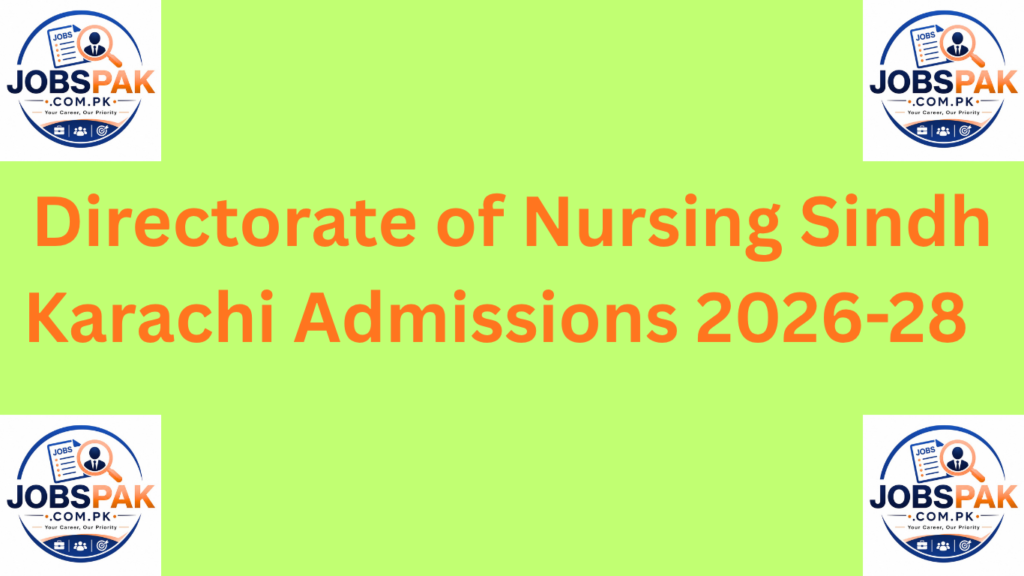 Directorate of Nursing Sindh Karachi Admissions 2026-28 