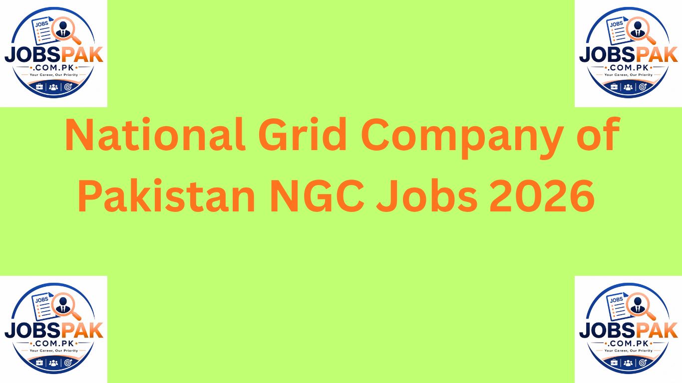 National Grid Company of Pakistan NGC Jobs 2026