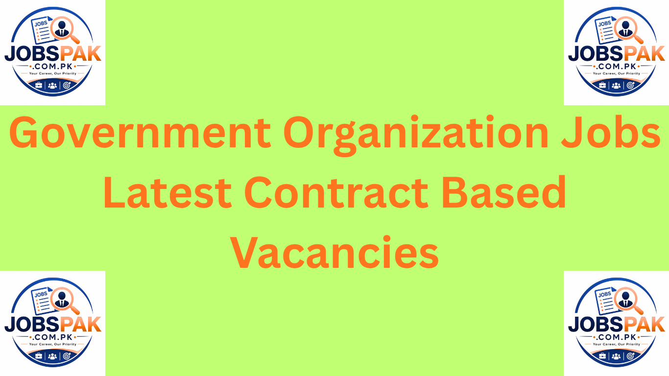 Government Organization Jobs Latest Contract Based Vacancies