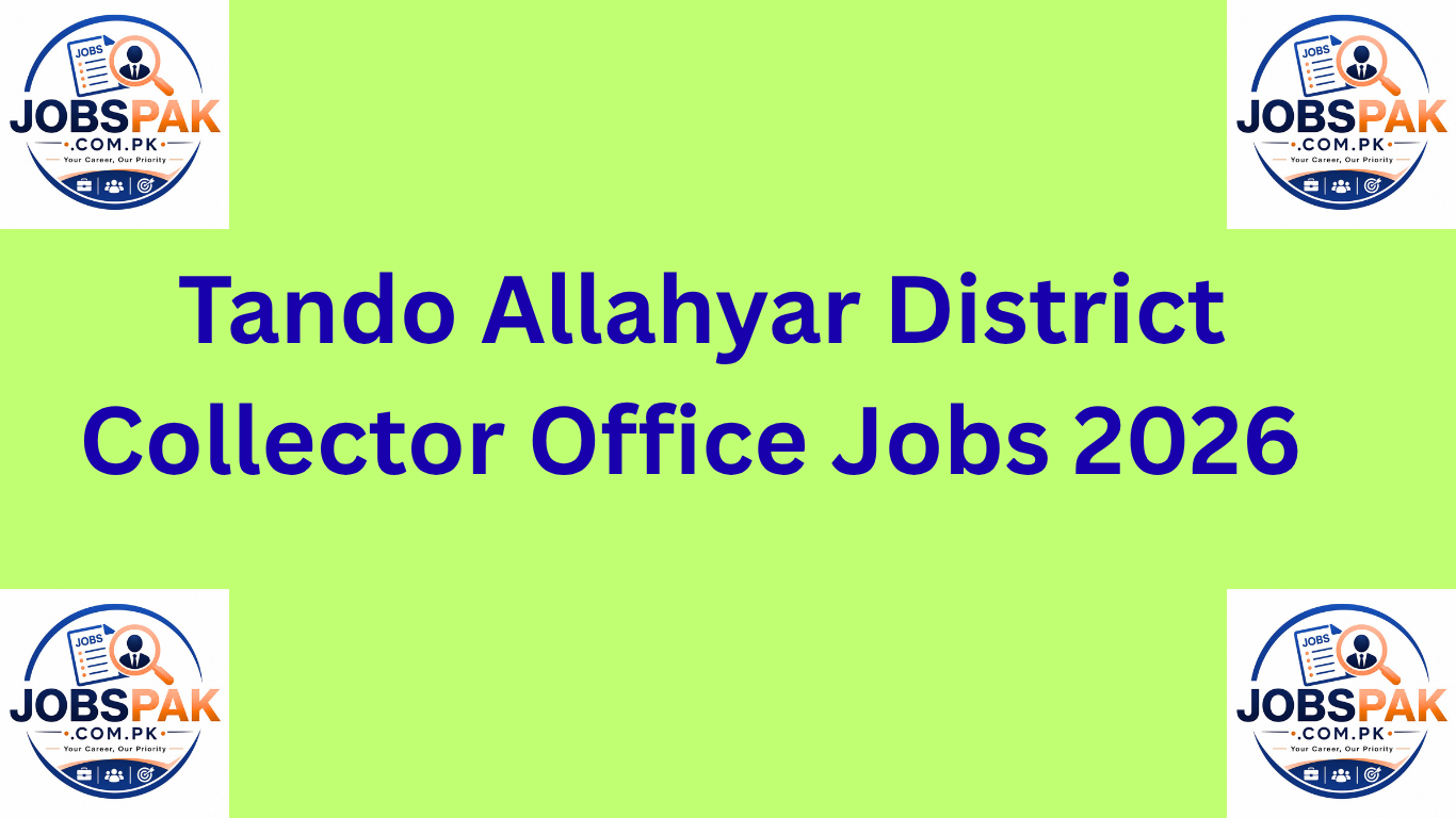 Tando Allahyar District Collector Office Jobs 2026