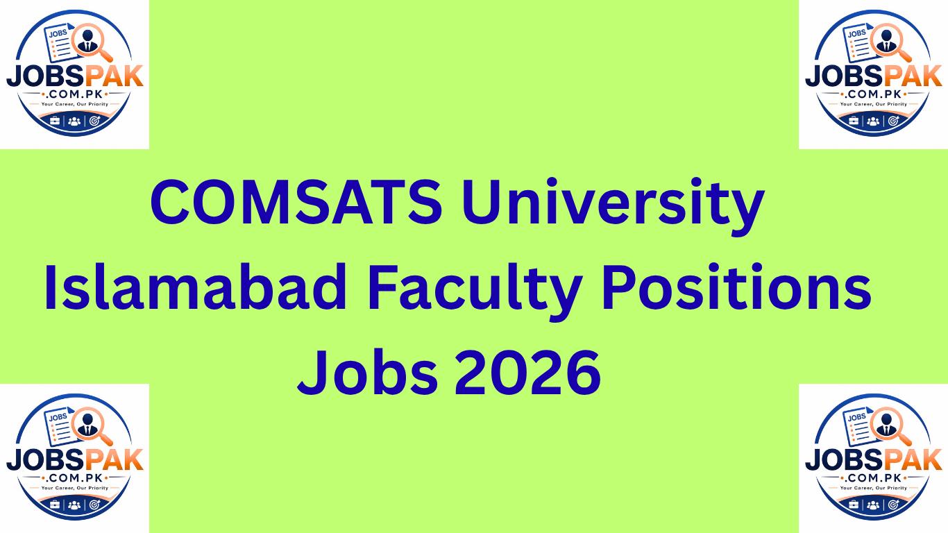 COMSATS University Islamabad Faculty Positions Jobs 2026