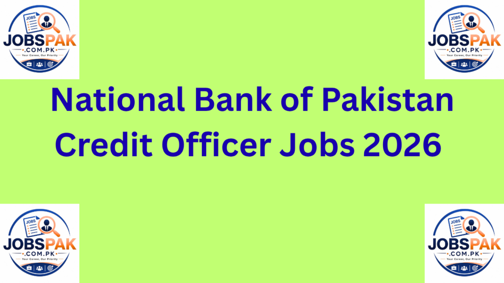 National Bank of Pakistan Credit Officer Jobs 2026 