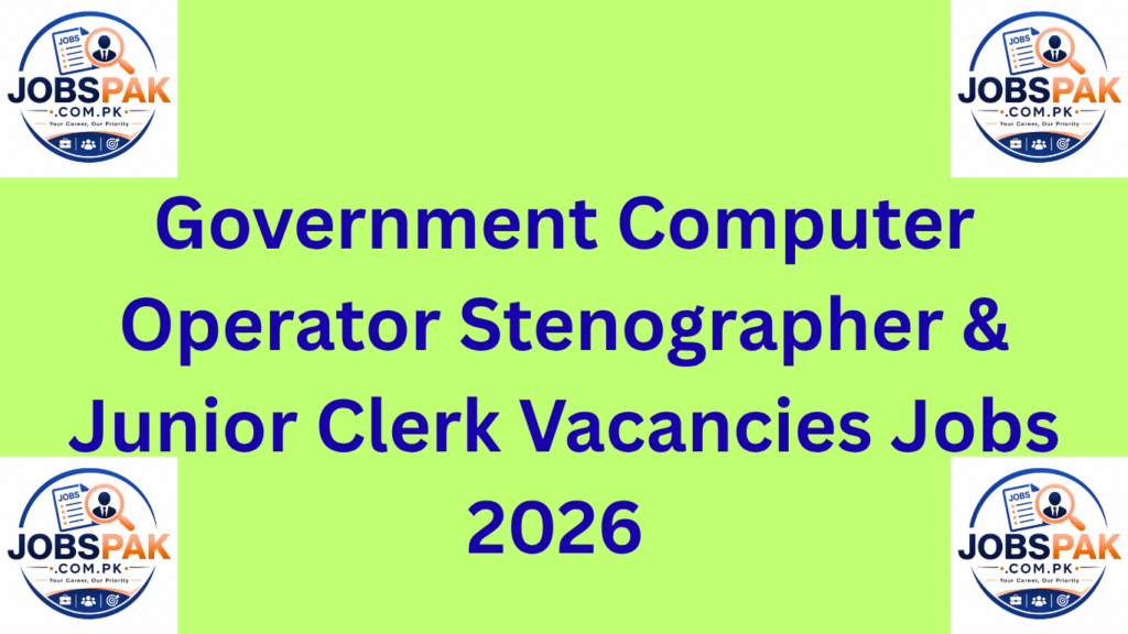 Government Computer Operator Stenographer & Junior Clerk Vacancies Jobs 2026
